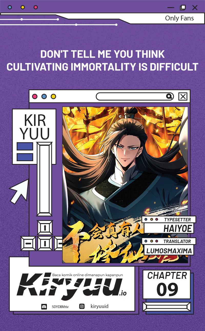 Don’t Tell Me You Think Cultivating Immortality Is Difficult? Chapter 09 Image 0