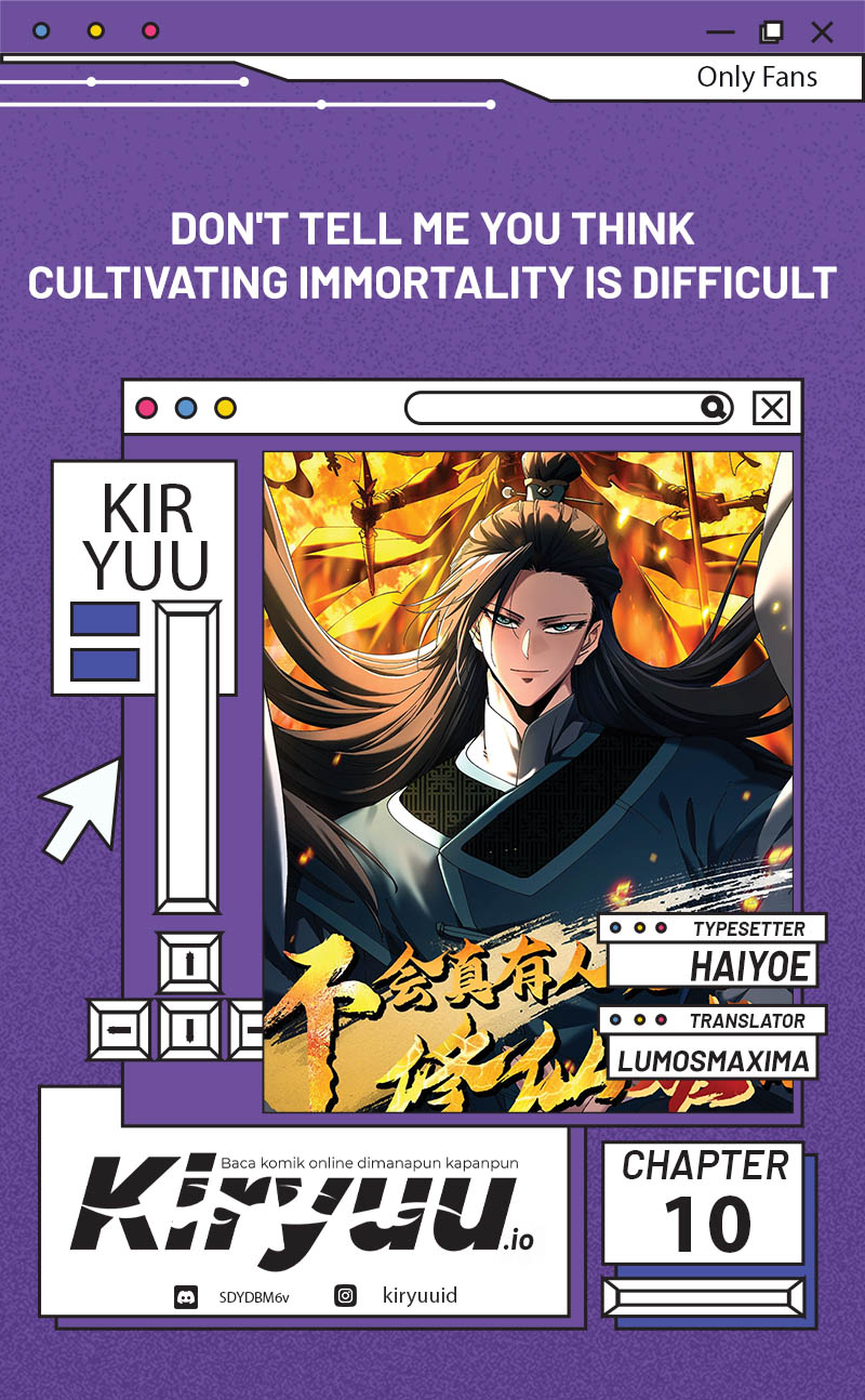 Don’t Tell Me You Think Cultivating Immortality Is Difficult? Chapter 10 Image 0