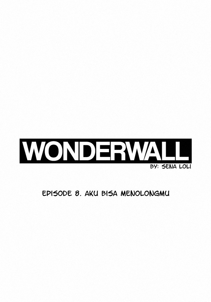 Wonderwall Chapter ep. 8 - aku bisa menolongmu Image 0