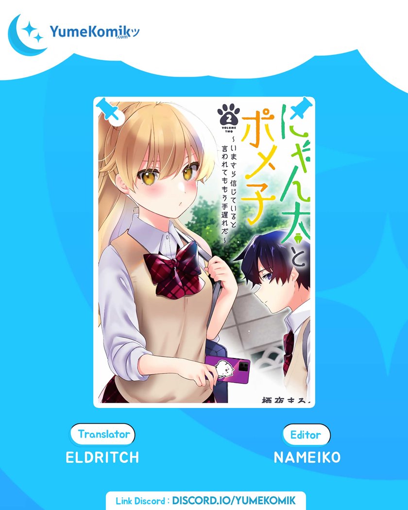 Nyanta to Pomeko ~Imasara Shinjiteiru to Iwarete mo Mouteokureda~ Chapter 19 END Image 0
