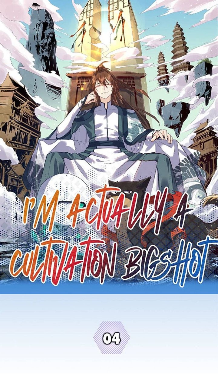I’m Actually A Cultivation Bigshot Chapter 04 Image 1
