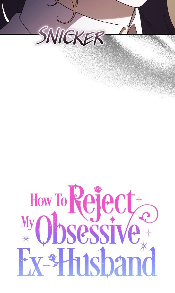 How To Reject My Obsessive Ex-husband Chapter 28 Image 10
