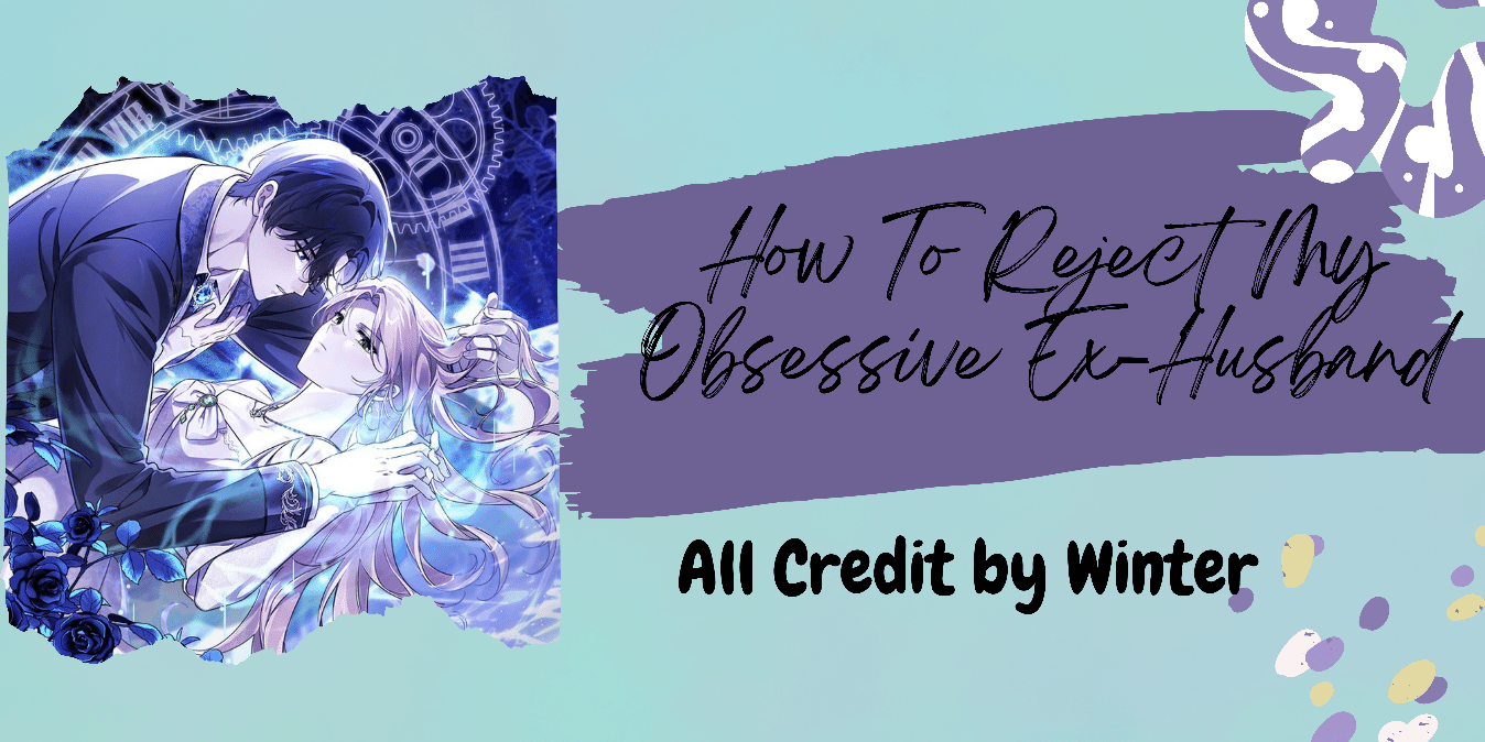 How To Reject My Obsessive Ex-husband Chapter 33 Image 0