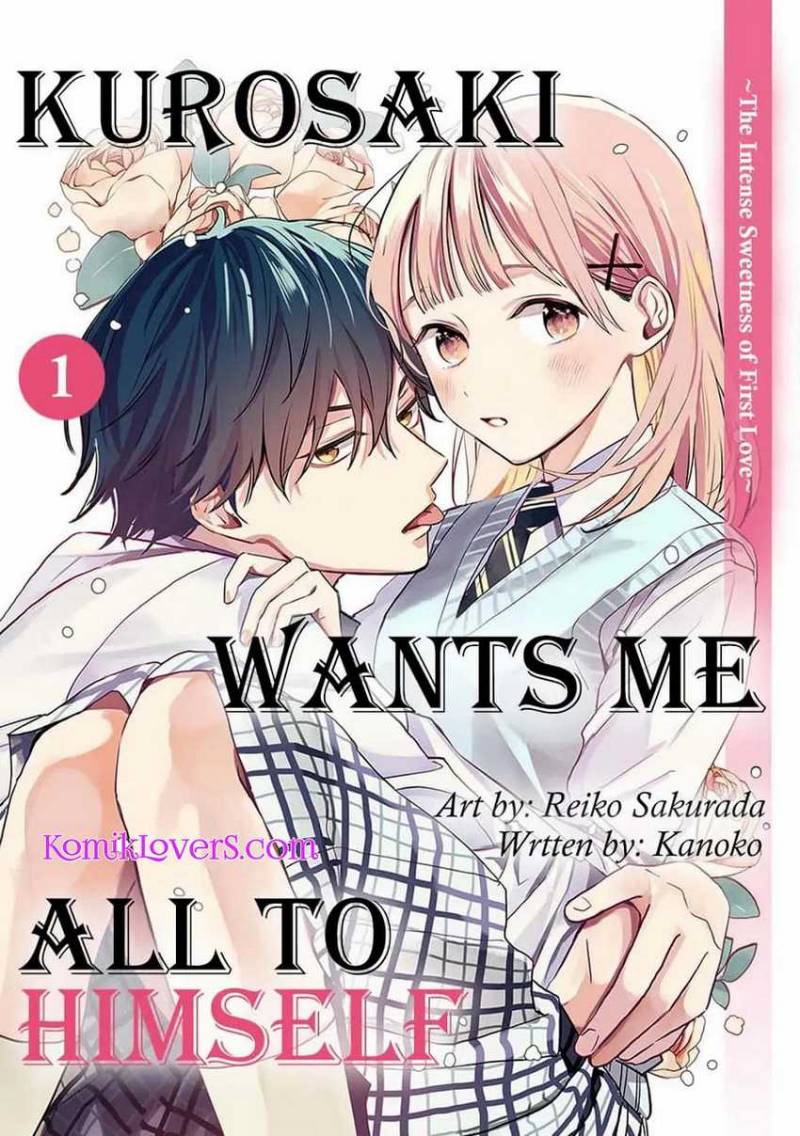 Kurosaki-kun wa Dokusen Shitagaru – Hajimete no Koi wa Ama sugite Chapter 01.1 Image 1