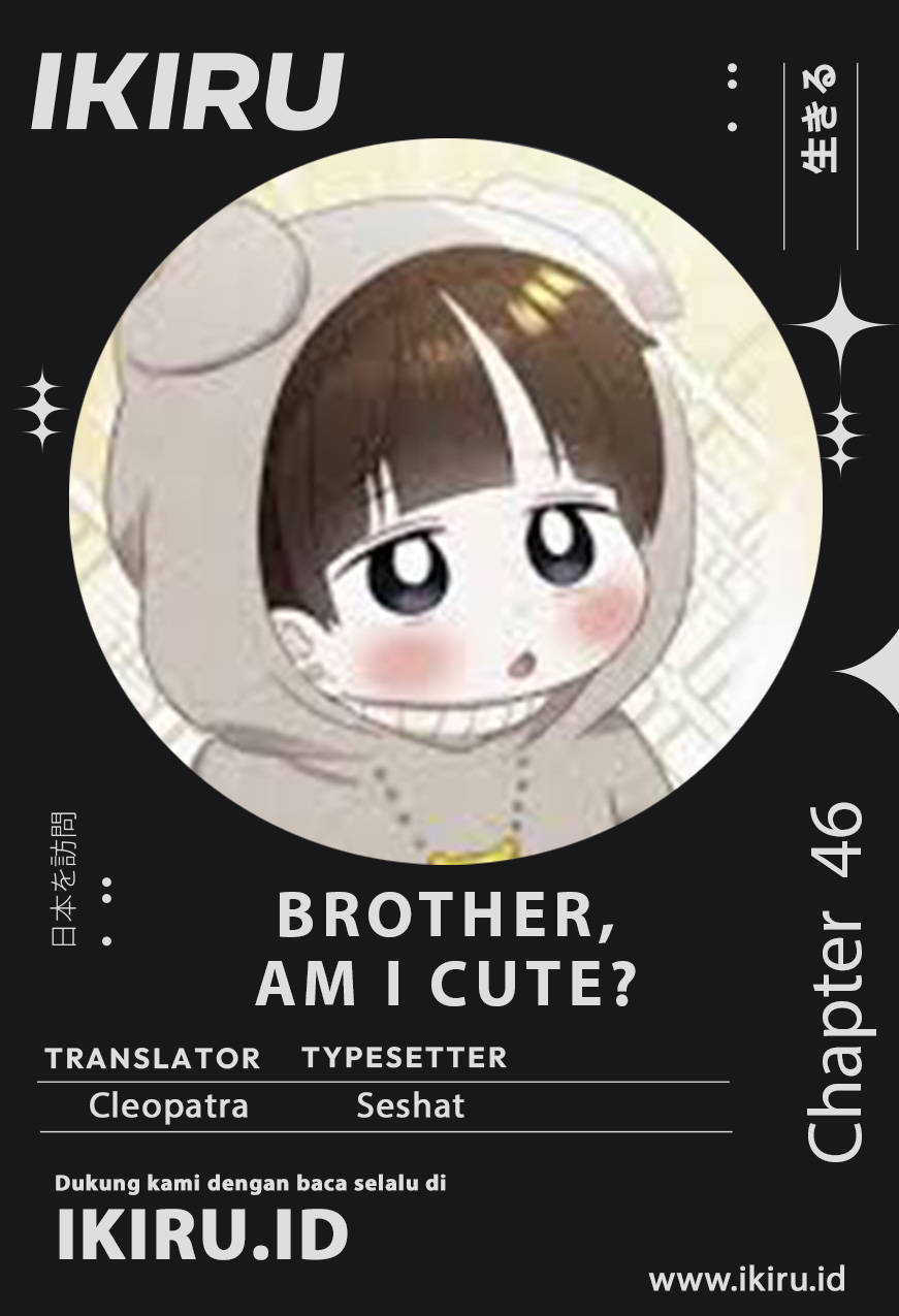 Brother, Am I Cute? Chapter 46 Image 0