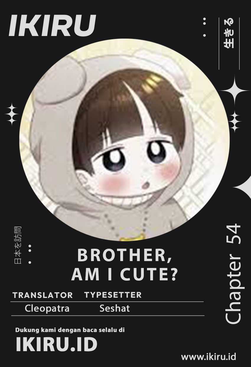 Brother, Am I Cute? Chapter 54 Image 0