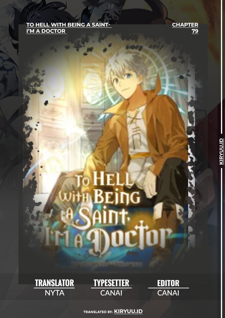 To Hell With Being A Saint, I’m A Doctor Chapter 79 Image 0