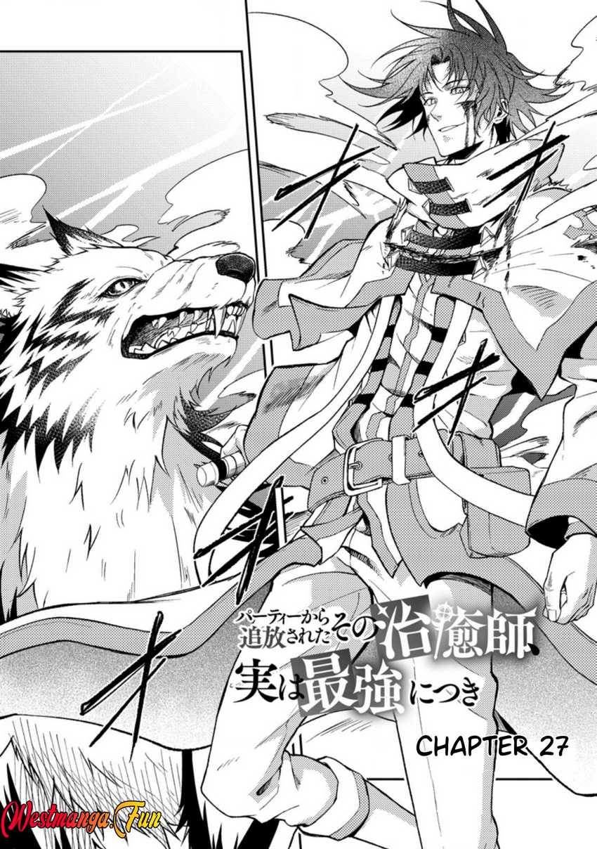 Party kara Tsuihou Sareta Sono Chiyushi, Jitsu wa Saikyou Nitsuki Chapter 27.1 Image 1